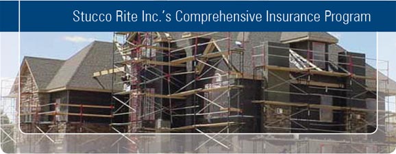 Stucco Rite Inc's Comprehensive Insurance Program